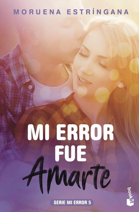 MI ERROR FUE AMARTE | 9788408186847 | ESTRÍNGANA, MORUENA | Llibreria Online de Vilafranca del Penedès | Comprar llibres en català