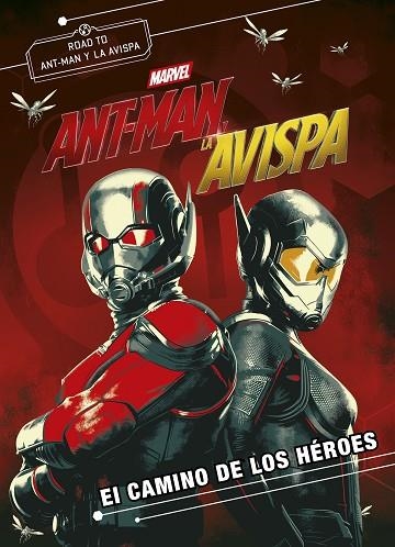 ANT-MAN Y LA AVISPA. EL CAMINO DE LOS HÉROES | 9788416914333 | MARVEL | Llibreria Online de Vilafranca del Penedès | Comprar llibres en català