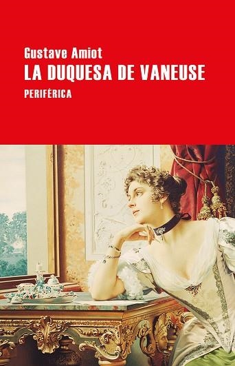 LA DUQUESA DE VANEUSE | 9788416291687 | AMIOT, GUSTAVE | Llibreria Online de Vilafranca del Penedès | Comprar llibres en català