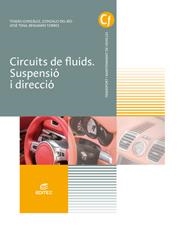 CIRCUITS DE FLUIDS. SUSPENSIÓ I DIRECCIÓ | 9788491610069 | GONZÁLEZ BAUTISTA, TOMÁS/DEL RÍO GÓMEZ, GONZALO/TENA SÁNCHEZ, JOSÉ/TORRES VEGA, BENJAMÍN | Llibreria Online de Vilafranca del Penedès | Comprar llibres en català