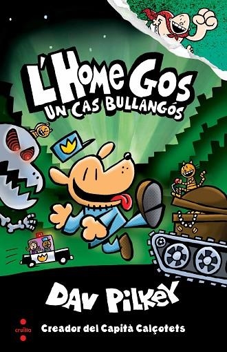 L'HOME GOS 2 UN CAS BULLANGÓS | 9788466144797 | PILKEY, DAV | Llibreria Online de Vilafranca del Penedès | Comprar llibres en català