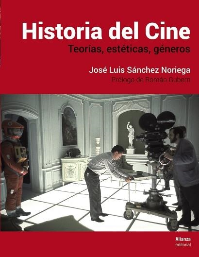 HISTORIA DEL CINE | 9788491812036 | SÁNCHEZ NORIEGA, JOSÉ LUIS | Llibreria L'Odissea - Libreria Online de Vilafranca del Penedès - Comprar libros