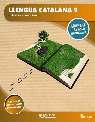 LLENGUA CATALANA 2N ESO LLIBRE DE L'ALUMNE | 9788448946760 | HOMS, LLUÍS/ROSELL, JOSEP | Llibreria Online de Vilafranca del Penedès | Comprar llibres en català