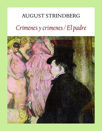 CRÍMENES Y CRÍMENES  EL PADRE | 9788494810473 | STRINDBERG, AUGUST | Llibreria Online de Vilafranca del Penedès | Comprar llibres en català