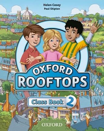 OXFORD ROOFTOPS 2 CLASS BOOK | 9780194503037 | CASEY, HELEN | Llibreria L'Odissea - Libreria Online de Vilafranca del Penedès - Comprar libros