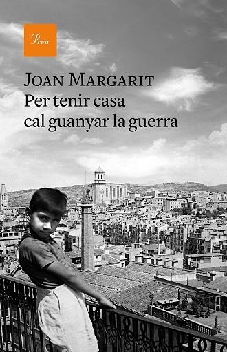 PER TENIR CASA CAL GUANYAR LA GUERRA | 9788475887067 | MARGARIT, JOAN | Llibreria L'Odissea - Libreria Online de Vilafranca del Penedès - Comprar libros