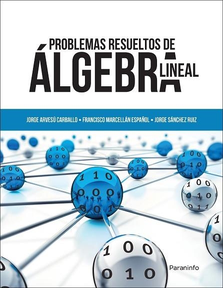 PROBLEMAS RESUELTOS DE ÁLGEBRA LINEAL | 9788428335263 | ARVESU CARBALLO, JORGE/MARCELLÁN ESPAÑOL, FRANCISCO JOSÉ/SÁNCHEZ RUIZ, JORGE | Llibreria Online de Vilafranca del Penedès | Comprar llibres en català