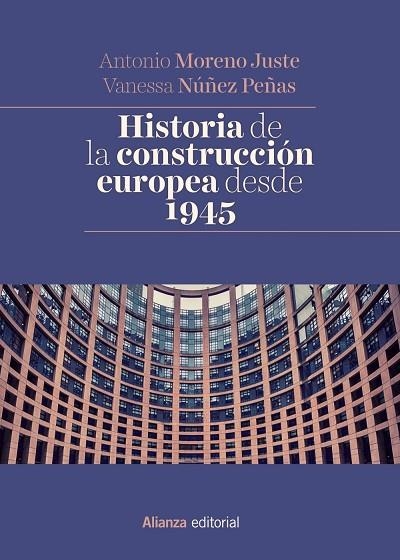 HISTORIA DE LA CONSTRUCCIÓN EUROPEA DESDE 1945 | 9788491048404 | MORENO JUSTE, ANTONIO/NÚÑEZ PEÑAS, VANESSA | Llibreria Online de Vilafranca del Penedès | Comprar llibres en català