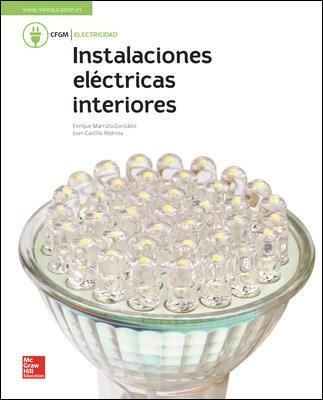 LA - INSTALACIONES ELECTRICAS DE INTERIORES. GM. LIBRO ALUMNO. | 9788448611712 | MARRUFO,ENRIQUE/CASTILLO,JUAN | Llibreria Online de Vilafranca del Penedès | Comprar llibres en català