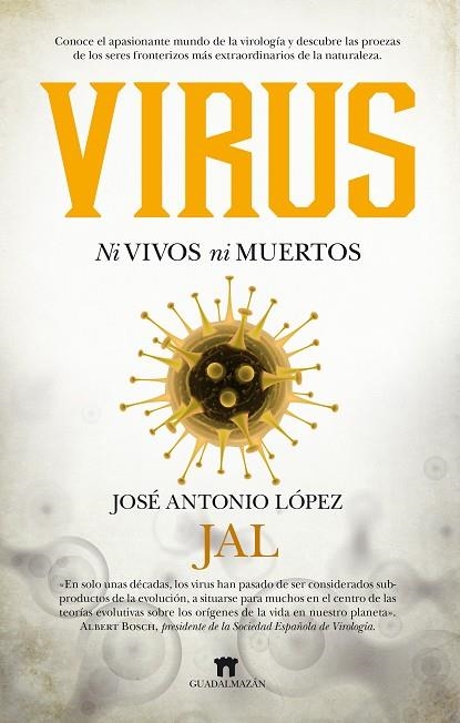 VIRUS | 9788494778629 | LÓPEZ GUERRERO, JOSÉ ANTONIO | Llibreria Online de Vilafranca del Penedès | Comprar llibres en català