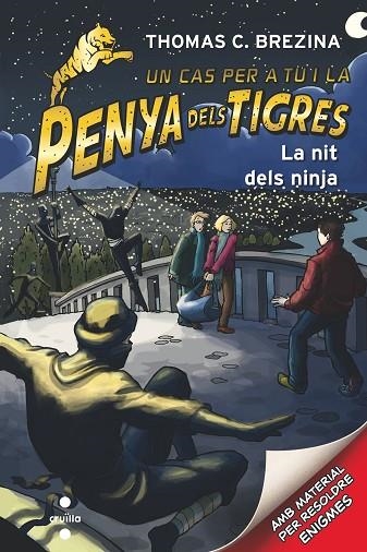 LA PENYA DELS TIGRES 6 LA NIT DELS NINJA | 9788466144780 | BREZINA, THOMAS | Llibreria Online de Vilafranca del Penedès | Comprar llibres en català