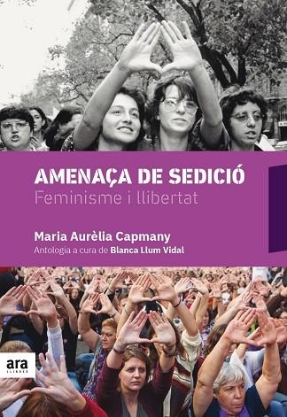 AMENAÇA DE SEDICIÓ | 9788416915675 | CAPMANY I FARNÉS, MARIA AURÈLIA | Llibreria Online de Vilafranca del Penedès | Comprar llibres en català