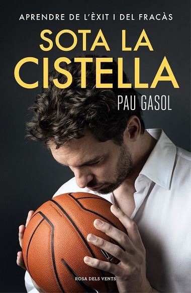 SOTA LA CISTELLA | 9788416930371 | GASOL, PAU | Llibreria Online de Vilafranca del Penedès | Comprar llibres en català