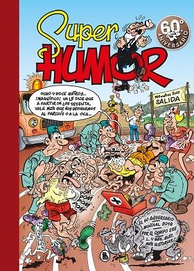 EL 60º ANIVERSARIO (SÚPER HUMOR MORTADELO 63) | 9788402421449 | IBÁÑEZ, FRANCISCO | Llibreria Online de Vilafranca del Penedès | Comprar llibres en català