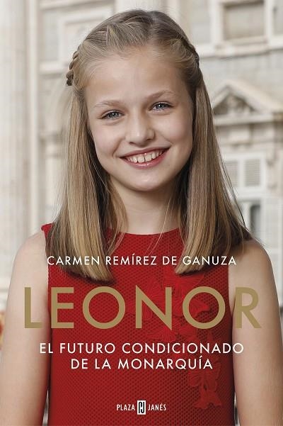 LEONOR EL FUTURO CONDICIONADO DE LA MONARQUÍA | 9788401022104 | REMÍREZ DE GANUZA, CARMEN | Llibreria Online de Vilafranca del Penedès | Comprar llibres en català