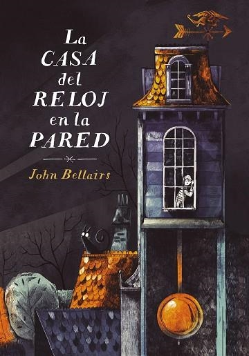 LA CASA DEL RELOJ EN LA PARED ( LOS CASOS DE LEWIS BARNAVELT 1 ) | 9788420433608 | BELLAIRS, JOHN | Llibreria Online de Vilafranca del Penedès | Comprar llibres en català