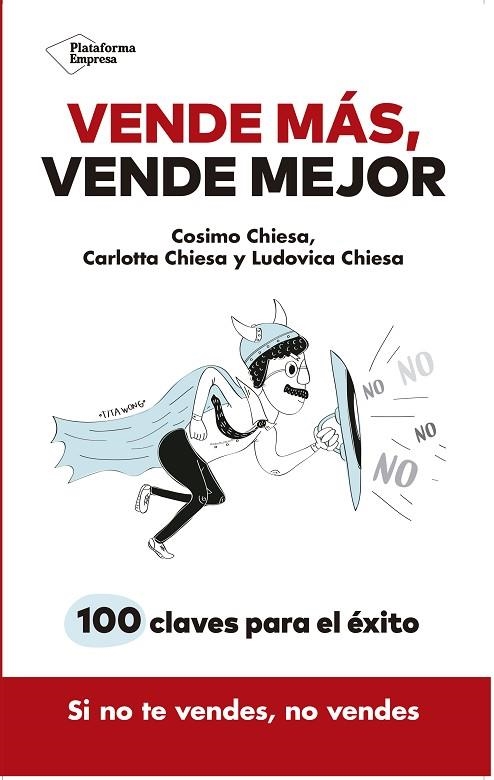 VENDE MÁS, VENDE MEJOR | 9788417376307 | CHIESA, COSIMO; CHIESA, CARLOTTA; CHIESA, LUDOVICA | Llibreria Online de Vilafranca del Penedès | Comprar llibres en català