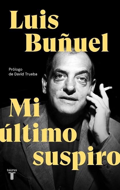 MI ÚLTIMO SUSPIRO | 9788430619870 | BUÑUEL, LUIS | Llibreria Online de Vilafranca del Penedès | Comprar llibres en català