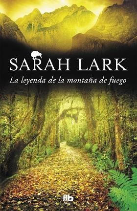 LA LEYENDA DE LA MONTAÑA DE FUEGO (TRILOGÍA DEL FUEGO 3) | 9788490706671 | LARK, SARAH | Llibreria Online de Vilafranca del Penedès | Comprar llibres en català