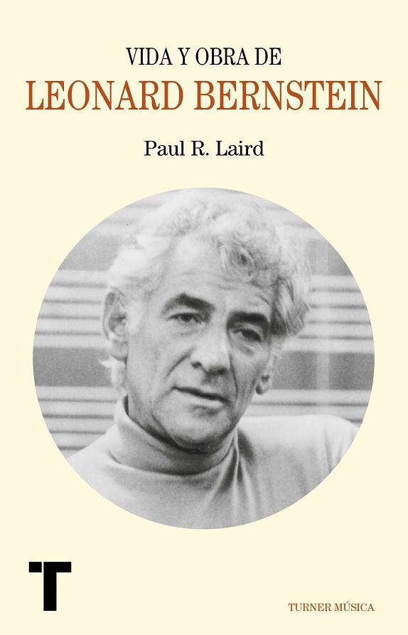 VIDA Y OBRA DE LEONARD BERNSTEIN | 9788417141684 | LAIRD, PAUL R. | Llibreria Online de Vilafranca del Penedès | Comprar llibres en català