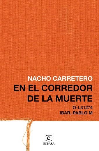 EN EL CORREDOR DE LA MUERTE | 9788467049824 | CARRETERO, NACHO | Llibreria Online de Vilafranca del Penedès | Comprar llibres en català