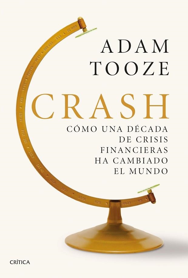 CRASH COMO UNA DECADA DE CRISIS FINANCIERA HA CAMBIADO EL MUNDO | 9788491990178 | TOOZE, ADAM | Llibreria Online de Vilafranca del Penedès | Comprar llibres en català