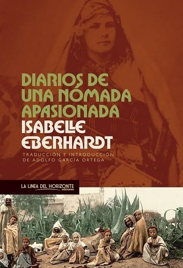 DIARIOS DE UNA NÓMADA APASIONADA | 9788415958840 | EBERHARDT, ISABELLE | Llibreria Online de Vilafranca del Penedès | Comprar llibres en català