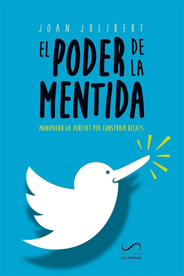 EL PODER DE LA MENTIDA | 9788417611002 | JULIBERT GONZÁLEZ, JOAN | Llibreria Online de Vilafranca del Penedès | Comprar llibres en català