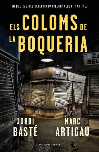 ELS COLOMS DE LA BOQUERIA | 9788416930784 | BASTÉ, JORDI / ARTIGAU, MARC | Llibreria Online de Vilafranca del Penedès | Comprar llibres en català