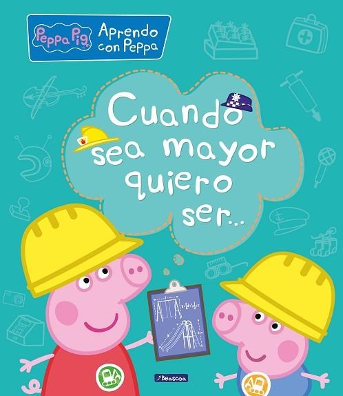 CUANDO SEA MAYOR QUIERO SER... (APRENDO CON PEPPA PIG) | 9788448850692 | VARIOS AUTORES, | Llibreria Online de Vilafranca del Penedès | Comprar llibres en català