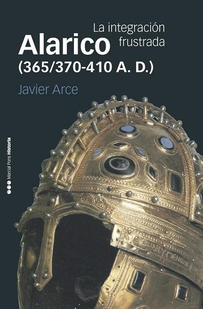 ALARICO  | 9788416662531 | ARCE MARTÍNEZ, JAVIER | Llibreria Online de Vilafranca del Penedès | Comprar llibres en català