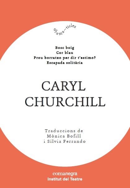 BOSC BOIG COR BLAU PROU BORRATXO PER DIR T'ESTIMO ESCAPADA SOLITÀRIA | 9788417188603 | CHURCHILL, CARYL | Llibreria Online de Vilafranca del Penedès | Comprar llibres en català