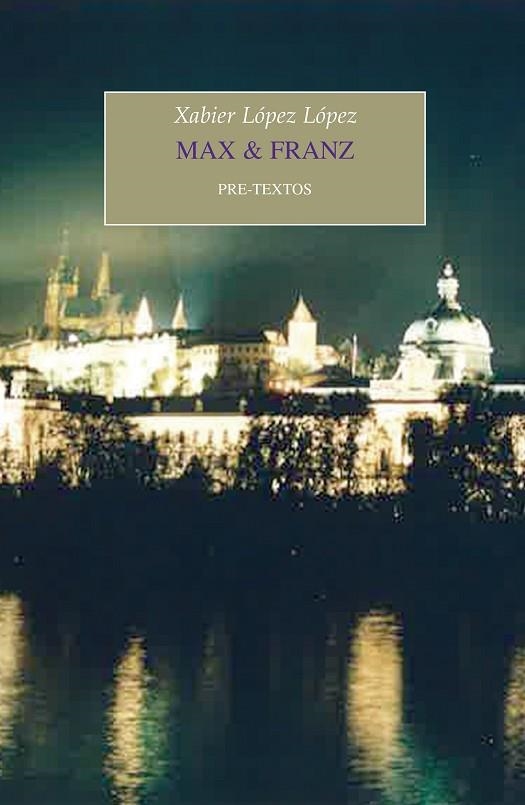 MAX  FRANZ | 9788417143695 | LÓPEZ LÓPEZ, XAVIER | Llibreria Online de Vilafranca del Penedès | Comprar llibres en català