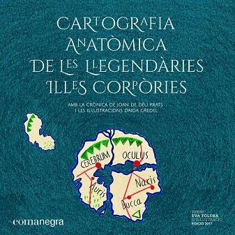 CARTOGRAFIA ANATÒMICA DE LES  LLEGENDÀRIES ILLES CORPÒRIES | 9788417188559 | PRATS PIJOAN, JOAN DE DÉU | Llibreria Online de Vilafranca del Penedès | Comprar llibres en català