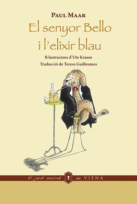 EL SENYOR BELLO I L'ELIXIR BLAU | 9788483301296 | MAAR, PAUL | Llibreria Online de Vilafranca del Penedès | Comprar llibres en català