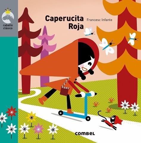 CAPERUCITA ROJA | 9788491013778 | INFANTE, FRANCESC | Llibreria Online de Vilafranca del Penedès | Comprar llibres en català