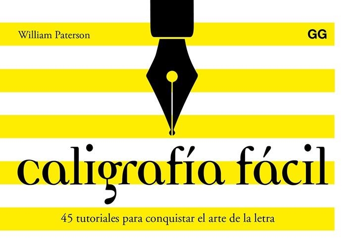 CALIGRAFÍA FÁCIL | 9788425230684 | PATERSON, WILLIAM | Llibreria Online de Vilafranca del Penedès | Comprar llibres en català