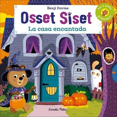 OSSET SISET LA CASA ENCANTADA | 9788491375364 | DAVIES, BENJI | Llibreria L'Odissea - Libreria Online de Vilafranca del Penedès - Comprar libros