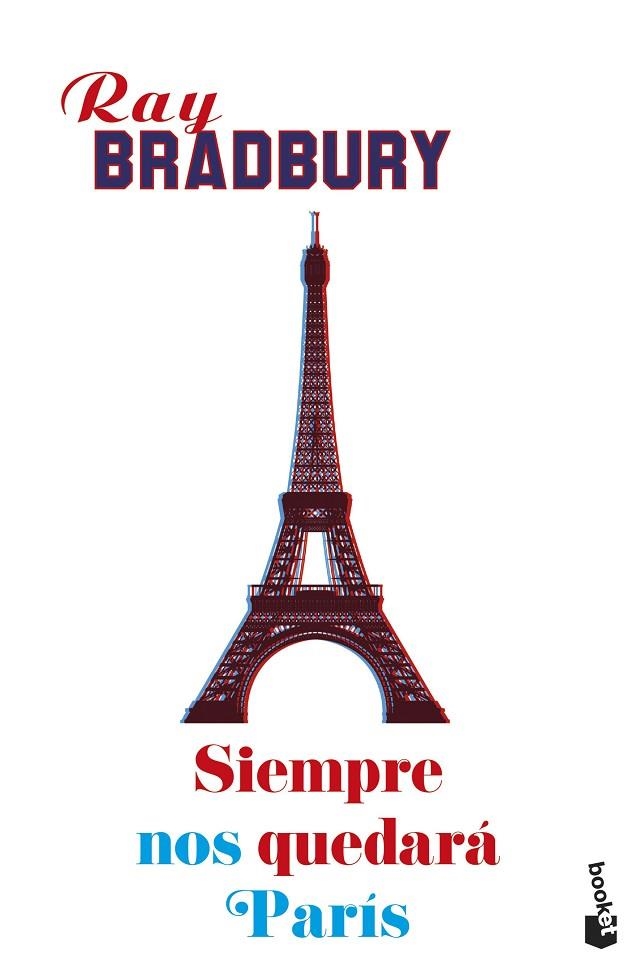 SIEMPRE NOS QUEDARÁ PARÍS | 9788445005477 | BRADBURY, RAY | Llibreria Online de Vilafranca del Penedès | Comprar llibres en català