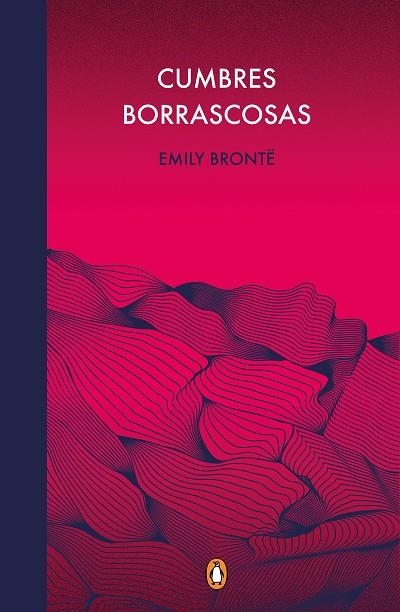 CUMBRES BORRASCOSAS (EDICIÓN CONMEMORATIVA) | 9788491053996 | BRONTË, EMILY | Llibreria Online de Vilafranca del Penedès | Comprar llibres en català