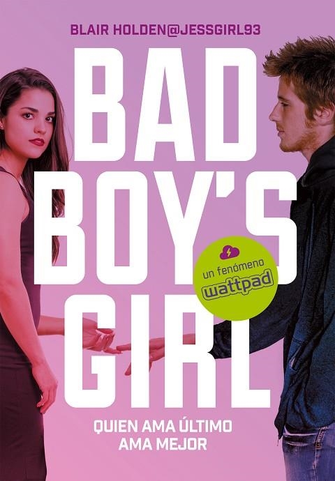 QUIEN AMA ÚLTIMO AMA MEJOR ( BAD BOY'S GIRL 5 ) | 9788417460082 | HOLDEN, BLAIR | Llibreria Online de Vilafranca del Penedès | Comprar llibres en català