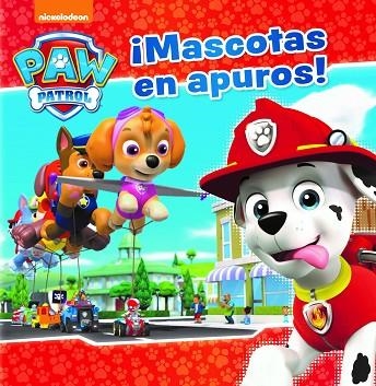 MASCOTAS EN APUROS! (PAW PATROL - PATRULLA CANINA. PRIMERAS LECTURAS) | 9788448848057 | NICKELODEON | Llibreria Online de Vilafranca del Penedès | Comprar llibres en català