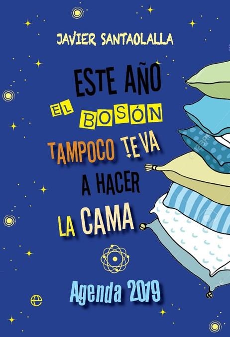 ESTE AÑO EL BOSÓN TAMPOCO TE VA A HACER LA CAMA | 9788491643999 | SANTAOLALLA, JAVIER | Llibreria Online de Vilafranca del Penedès | Comprar llibres en català