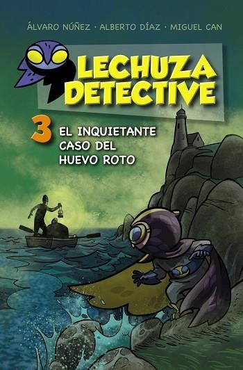 LECHUZA DETECTIVE 3 EL INQUIETANTE CASO DEL HUEVO ROTO | 9788467871456 | AA VV | Llibreria Online de Vilafranca del Penedès | Comprar llibres en català