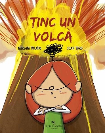 TINC UN VOLCÀ | 9788417000752 | TIRADO, MÍRIAM/TURU, JOAN | Llibreria Online de Vilafranca del Penedès | Comprar llibres en català