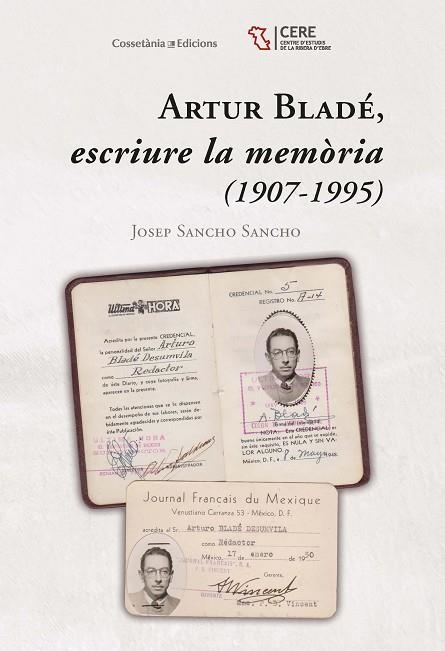 ARTUR BLADÉ ESCRIURE LA MEMÒRIA (1907-1995) | 9788490347522 | SANCHO SANCHO, JOSEP | Llibreria Online de Vilafranca del Penedès | Comprar llibres en català