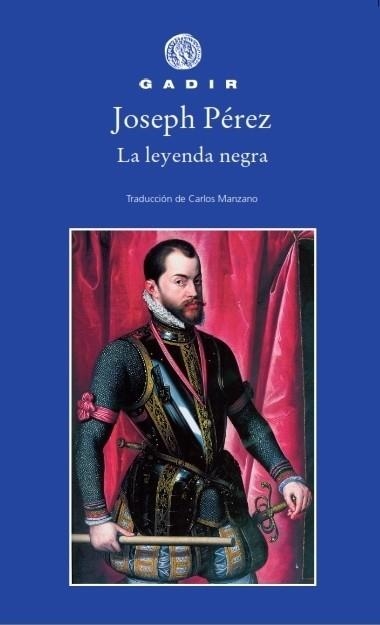 LA LEYENDA NEGRA | 9788494837890 | PEREZ, JOSEPH | Llibreria Online de Vilafranca del Penedès | Comprar llibres en català