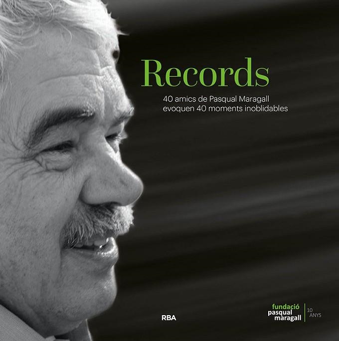 RECORDS 40 AMICS DE PASQUAL MARAGALL | 9788482648477 | CABALLERO , JUAN JOSE/FARRERAS , CARINA/PEREZ , SUSO | Llibreria Online de Vilafranca del Penedès | Comprar llibres en català