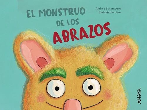 EL MONSTRUO DE LOS ABRAZOS | 9788469847220 | SCHOMBURG, ANDREA | Llibreria Online de Vilafranca del Penedès | Comprar llibres en català