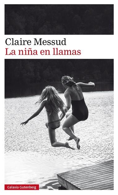 LA NIÑA EN LLAMAS | 9788417355531 | MESSUD, CLAIRE | Llibreria Online de Vilafranca del Penedès | Comprar llibres en català